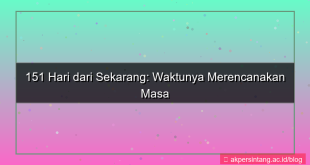 ilustrasi 151 hari dari sekarang
