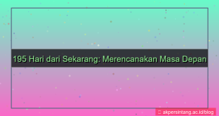 visual 195 hari dari sekarang
