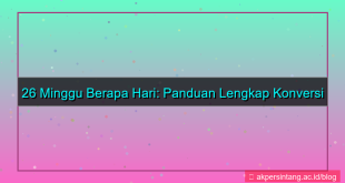26 minggu berapa hari