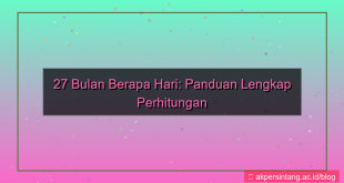 visual 27 bulan berapa hari