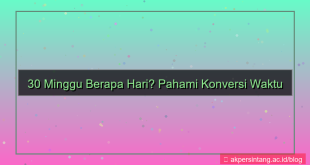 konten 30 minggu berapa hari