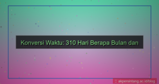 gambar 310 hari berapa bulan