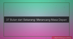 37 bulan dari sekarang