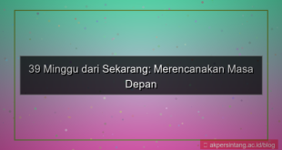 39 minggu dari sekarang