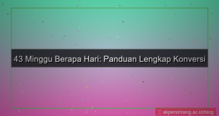 43 minggu berapa hari