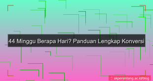 tampilan 44 minggu berapa hari