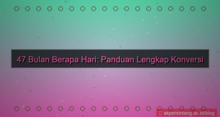 konten 47 bulan berapa hari