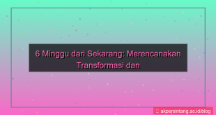 6 minggu dari sekarang