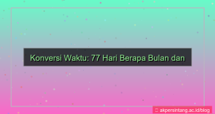 desain 77 hari berapa bulan