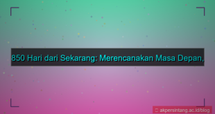 konten 850 hari dari sekarang
