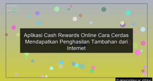 gambar Aplikasi Cash Rewards Online Cara Cerdas Mendapatkan Penghasilan Tambahan dari Internet