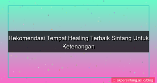 tempat healing sintang