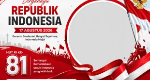 Twibbon 17 Agustus 2026 HUT RI ke-81 Sejarah, Cara Pasang, dan Tips Foto Keren