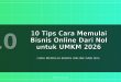 10 Tips Cara Memulai Bisnis Online Dari Nol untuk UMKM 2026